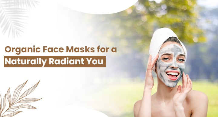 Green Beauty Rituals: Organic Face Masks for a Naturally Radiant You